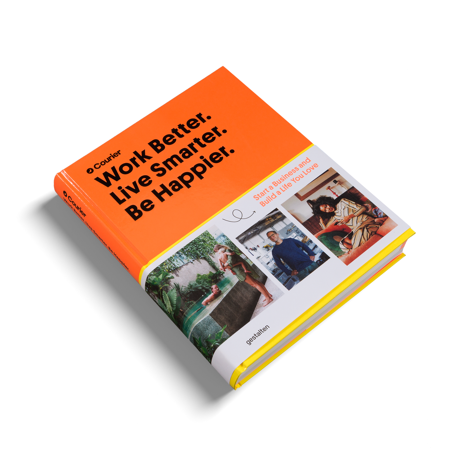 Work Better. Live Smarter. Be Happier. - Table Book